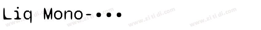 Liq Mono字体转换